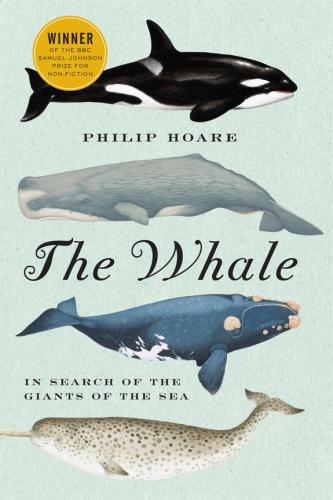 The whale: in search of the giants of the sea