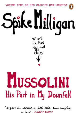 Mussolini: his part in my downfall