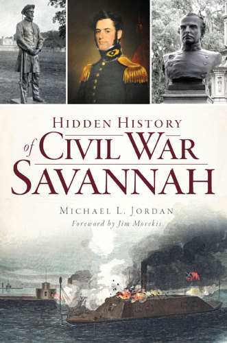 Hidden History of Civil War Savannah