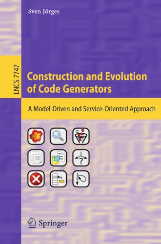 Construction and Evolution of Code Generators A Model-Driven and Service-Oriented Approach