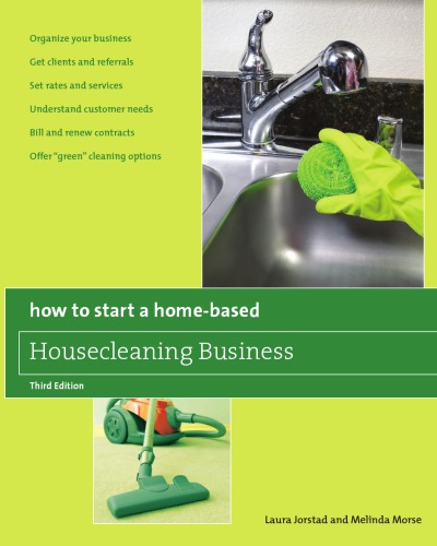 How to Start a Home-Based Housecleaning Business: * Organize Your Business * Get Clients and Referrals * Set Rates and Services * Understand Customer Needs * Bill and Renew Contracts * Offer ''Green'' Cleaning Options