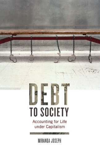 Debt to society: accounting for life under capitalism