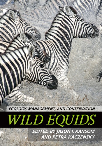 Wild equids: ecology, management, and conservation