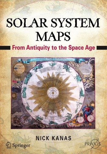 Solar System Maps: From Antiquity to the Space Age