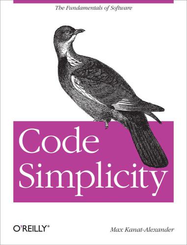 Code Simplicity: the Fundamentals of Software