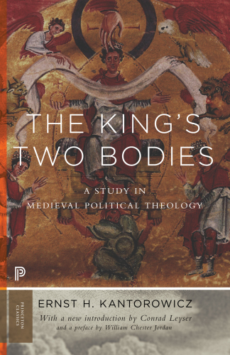 Kings two bodies - a study in medieval political theology