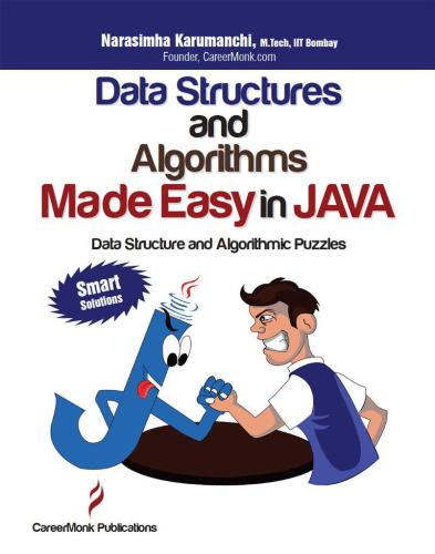 Data Structures and Algorithms Made Easy in Java: Data Structure and Algorithmic Puzzles