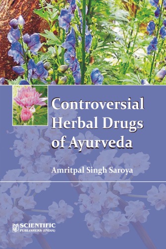 Controversial herbal drugs of ayurveda: Journal of economic and taxonomic botany, additional series, 36