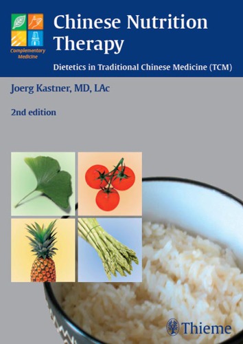 Chinese Nutrition Therapy Dietetics in Traditional Chinese Medicine (TCM)