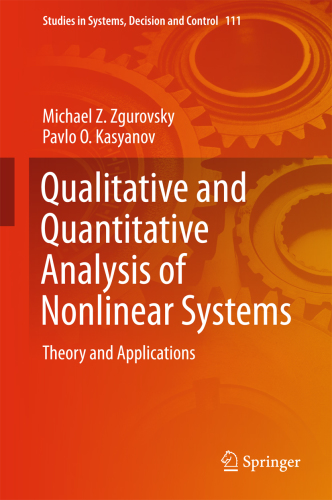Qualitative and quantitative analysis of nonlinear systems: theory and applications