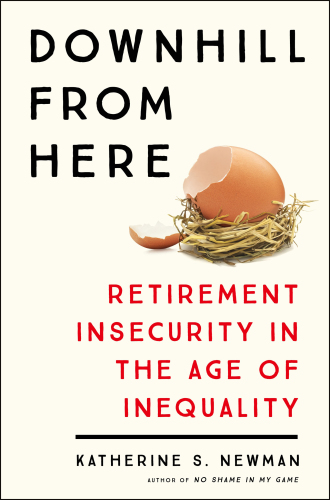 Downhill from here: retirement insecurity in the age of inequality