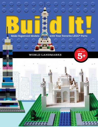 Build it! World landmarks: make supercool models with your LEGO classic set
