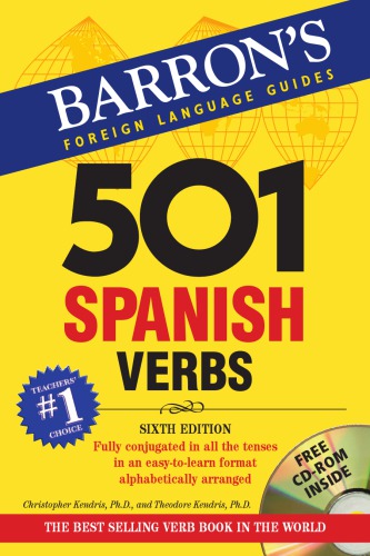 501 Spanish verbs fully conjugated in all the tenses in a new, easy-to-learn format, alphabetically arranged