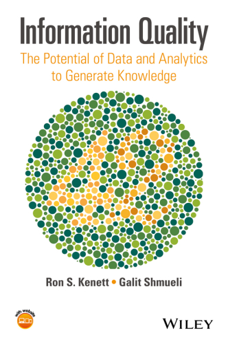 Information quality data analytics: the potential of data and analytics to generate knowledge