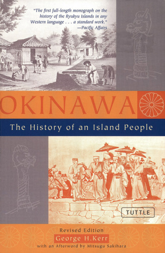 Okinawa: the History of an Island People