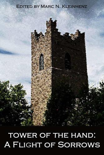 Tower of the Hand: A Flight of Sorrows