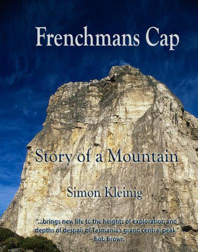 Frenchmans Cap: story of a mountain