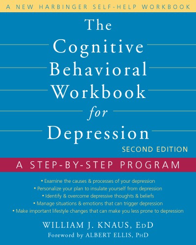 The cognitive behavioral workbook for depression: a step-by-step program