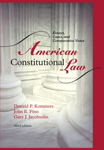 American constitutional law: essays, cases, and comparative notes. 1, Governmental powers and democracy