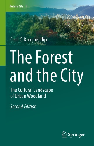 The forest and the city: the cultural landscape of urban woodland