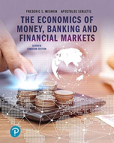 The Economics of Money, Banking and Financial Markets, Seventh Canadian Edition, 7th edition