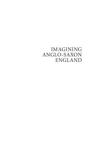 Imagining Anglo-Saxon England: Utopia, Heterotopia, Dystopia
