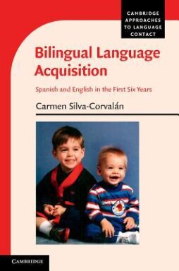 Bilingual Language Acquisition: Spanish and English in the First Six Years