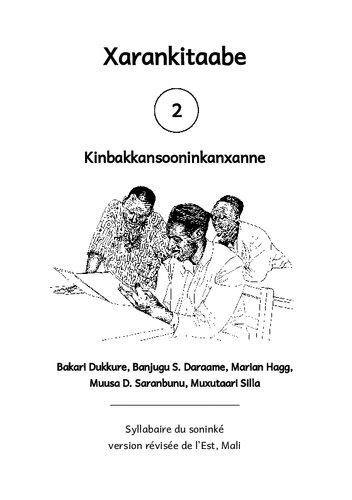 Xarankitaabe 2. Kinbakkansooninkanxanne. Syllabaire du soninké version révisée de lʼEst, Mali