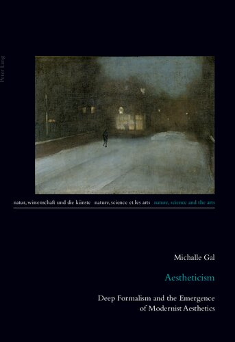 Aestheticism: Deep Formalism and the Emergence of Modernist Aesthetics