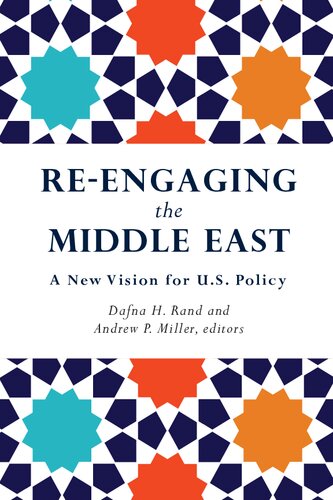Re-engaging the Middle East: A New Vision for U.S. Policy