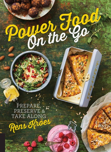 Power food on the go: prep, store & go