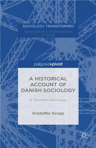 Historical Account of Danish Sociology: a Troubled Sociology