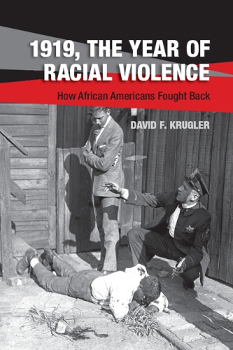 1919, the year of racial violence. How African Americans fought back