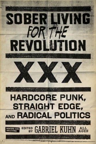 Sober living for the revolution hardcore punk, straight edge, and radical politics