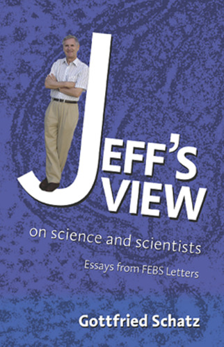 Jeff's View: on Science and Scientists