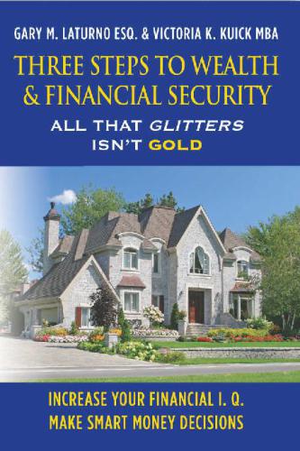 Three steps to financial security: all that glitters isn't gold
