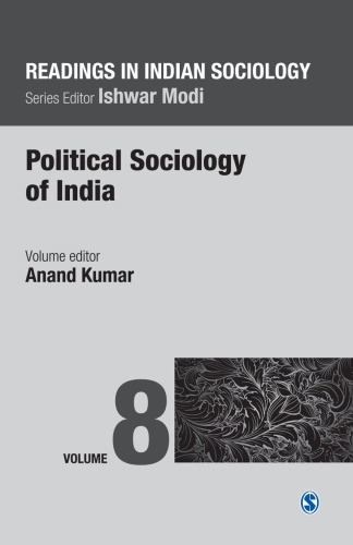 Readings in Indian Sociology: Volume VIII: Political Sociology of India
