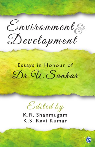 Environment and Development Essays in Honour of Dr U. Sankar