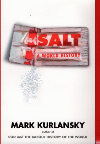 Salt A World History
