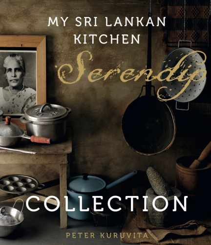 Serendip: the collection: my Sri Lankan journey