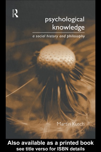Psychological Knowledge: a Social History and Philosophy