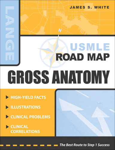 USMLE road map. Gross anatomy