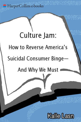Culture jam: the uncooling of America