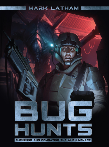 Bug Hunts: Surviving and Combating the Alien Menace