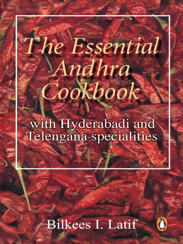 The essential Andhra cookbook with Hyderabadi specialities
