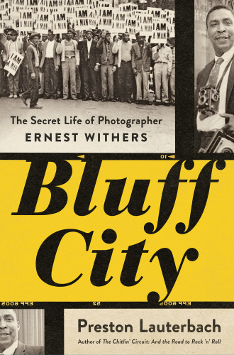 Bluff City: the secret life of photographer Ernest Withers