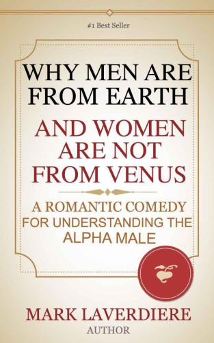 Why Men Are From Earth and Women Are Not From Venus