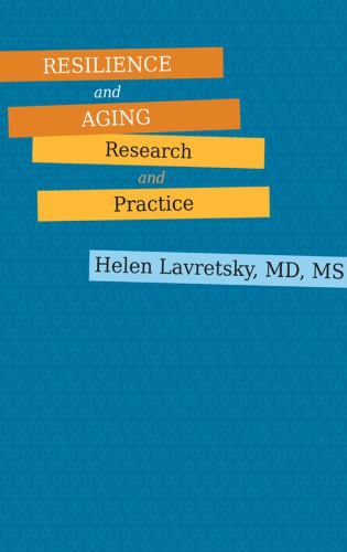 Resilience and Aging: Research and Practice