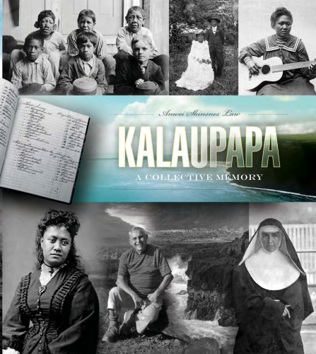 Kalaupapa a collective memory