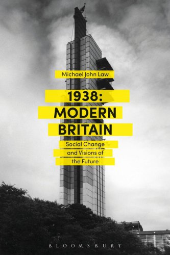1938: modern Britain: social change and visions of the future